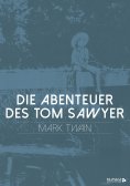 ebook: Die Abenteuer des Tom Sawyer