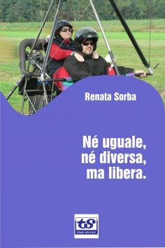 ebook: Né uguale, né diversa, ma libera.