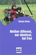 ebook: Neither Different, nor Identical, but Free