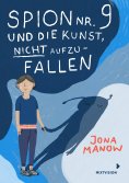ebook: Spion Nr. 9 und die Kunst, nicht aufzufallen
