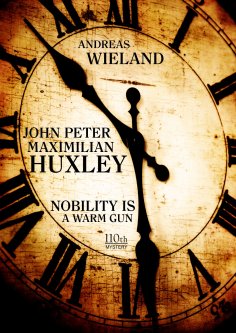 ebook: John Peter Maximilian Huxley