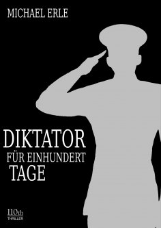 eBook: Diktator für einhundert Tage