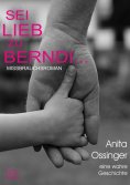 eBook: Sei lieb zu Berndi...