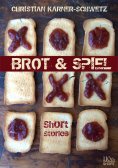 eBook: Zwischen Brot & Spiel