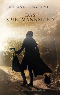 ebook: Das Spielmannslied - Der erste Abrantes-Roman