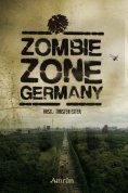eBook: Zombie Zone Germany: Die Anthologie