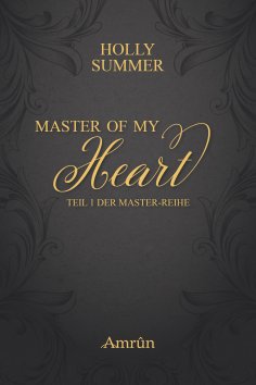 eBook: Master of my Heart (Master-Reihe Band 1)