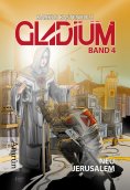 ebook: Gladium 4: Neu Jerusalem