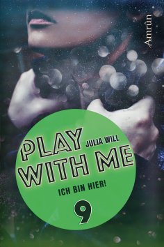 ebook: Play with me 9: Ich bin hier!
