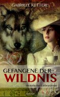 eBook: Gefangene der Wildnis (Band 1)