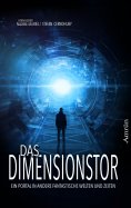 eBook: Das Dimensionstor: Ein Portal in andere fantastische Welten und Zeiten