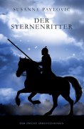 ebook: Der Sternenritter - Der zweite Abrantes-Roman