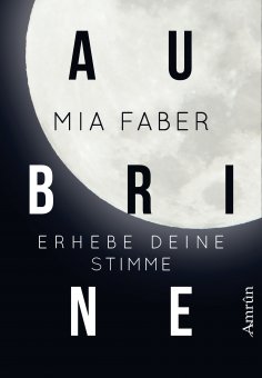 eBook: Aubrine: Erhebe deine Stimme