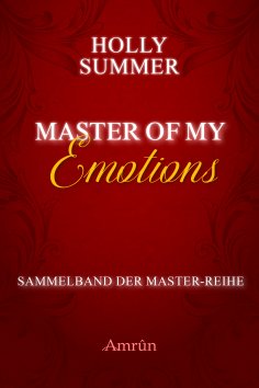 eBook: Master of my Emotions (Sammelband der Master-Reihe)