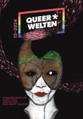 eBook: Queer*Welten 13-2024 - Das queerfeministische Phantastikmagazin