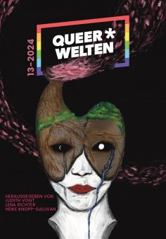 eBook: Queer*Welten 13-2024 - Das queerfeministische Phantastikmagazin