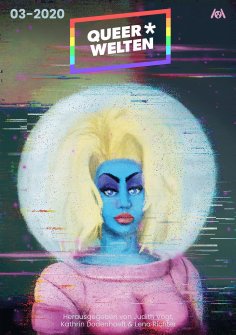 ebook: Queer*Welten 03-2020 - Das queerfeministische Phantastikmagazin