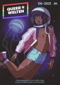 ebook: Queer*Welten 06-2021 - Das queerfeministische Phantastikmagazin