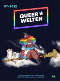 ebook: Queer*Welten 07-2022 - Das queerfeministische Phantastikmagazin