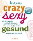 eBook: Crazy, sexy, gesund