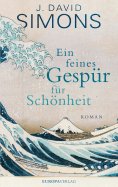 ebook: Ein feines Gespür für Schönheit