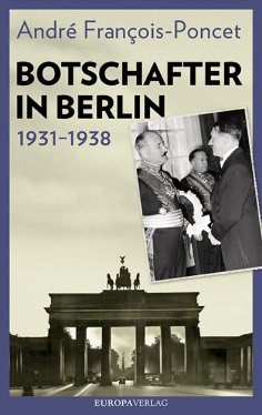 eBook: Botschafter in Berlin 1931–1938