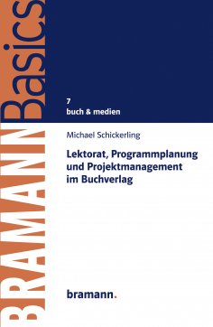 eBook: Lektorat, Programmplanung und Projektmanagement im Buchverlag