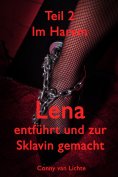 eBook: Lena - entführt und zur Sklavin gemacht - Teil 2