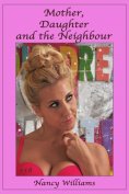 eBook: Mother, Daughter and the Neighbor
