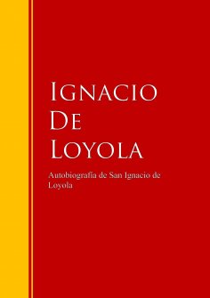 eBook: Autobiografía de San Ignacio de Loyola