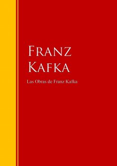 eBook: Las Obras de Franz Kafka