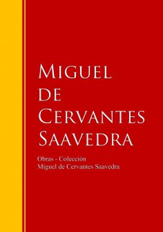 eBook: Obras - Colección de Miguel de Cervantes