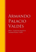 eBook: Obras  - Colección dede Armando Palacio Valdés