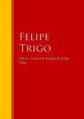 eBook: Obras - Colección de Felipe Trigo