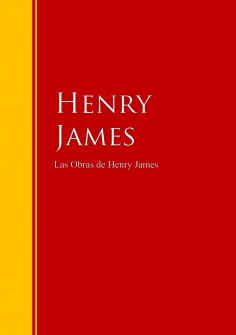 ebook: Las Obras de Henry James