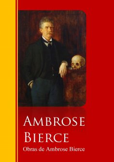 eBook: Obras de Ambrose Bierce