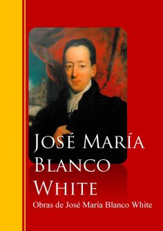 eBook: Obras de José María Blanco White