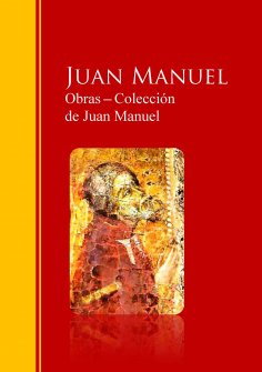 eBook: Obras ─ Colección  de Juan Manuel: El Conde Lucanor