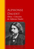 ebook: Obras ─ Colección  de Alphonse Daudet