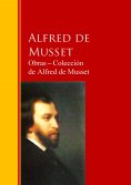 ebook: Obras ─ Colección  de Alfred de Musset