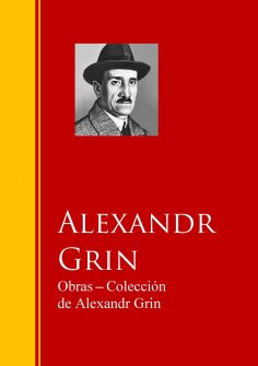 ebook: Obras  - Coleccion de Alexandr Grin