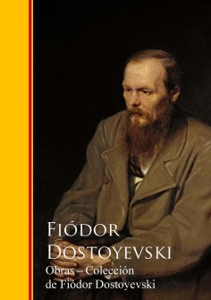 eBook: Obras  - Coleccion de Fiódor Dostoyevski