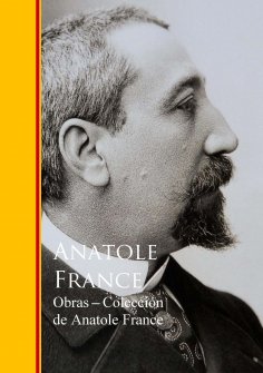 ebook: Obras - Coleccion de Anatole France