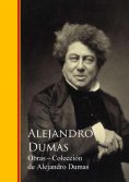 eBook: Obras - Colección de Alejandro Dumas