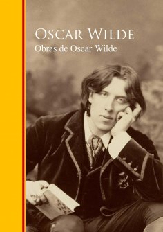 ebook: Obras - Coleccion de Oscar Wilde