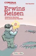 eBook: Erwins Reisen – Galaktische Abenteuer eines pensionierten Beamten