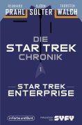 ebook: Die Star-Trek-Chronik - Teil 1: Star Trek: Enterprise