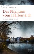 ebook: Das Phantom vom Pfaffenteich
