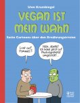eBook: Vegan ist mein Wahn