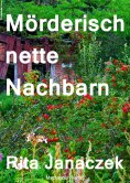 eBook: Mörderisch nette Nachbarn